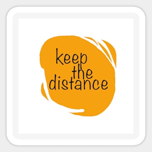 keep the distance Sticker